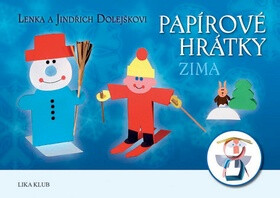 Papírové hrátky - Zima - Jindřich Dolejšek,Lenka Dolejšková