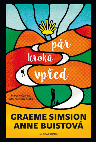 Pár kroků vpřed - Graeme Simsion,Anne Buistová