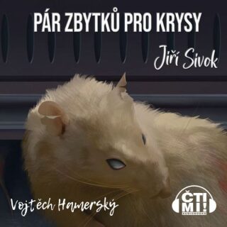 Pár zbytků pro krysy - Jiří Sivok