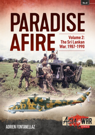 Paradise Afire: The Sri Lankan War - Adrien Fontanellaz