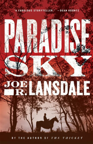 Paradise Sky - Joe R. Lansdale