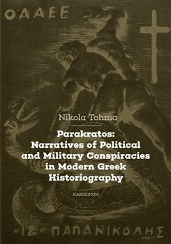 Parakratos: Narratives of Political and Military Conspiracies in Modern Greek Historiography - Nikola Tohma