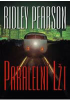 Paralelní lži - Ridley Pearson