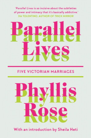 Parallel Lives - Phyllis Rose