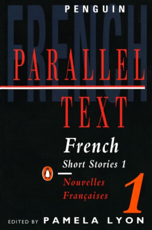 Parallel Text: French Short Stories - 