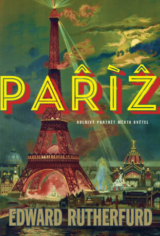Paříž - Edward Rutherfurd