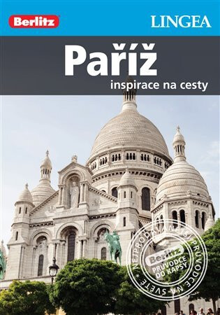 Paříž - inspirace na cesty -  Lingea