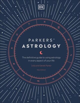 Parkers' Astrology - Julia Parker,Derek Parker
