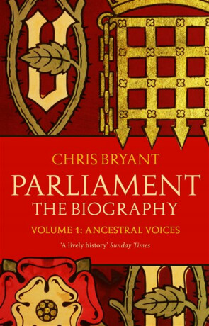 Parliament: The Biography (Volume I - Ancestral Voices) - Bryant Chris