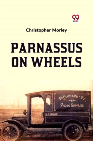 Parnassus on Wheels - Christopher Morley