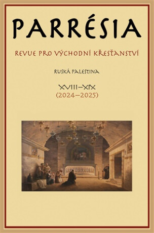 Parrésia XVIII-XIX (2024-2025) - kolektiv autorů