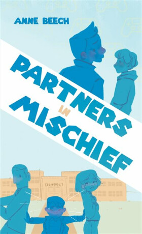 Partners In Mischief - Anne Beech