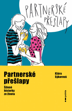 Partnerské přešlapy  - Klára Sýkorová