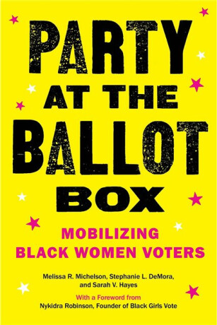 Party at the Ballot Box - Melissa R. Michelson,Stephanie L. DeMora,Sarah V. Hayes