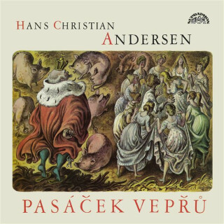 Pasáček vepřů - Hans Christian Andersen