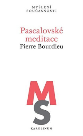 Pascalovské meditace - Pierre Bourdieu