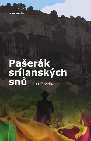 Pašerák srílanských snů - Jan Pavelka