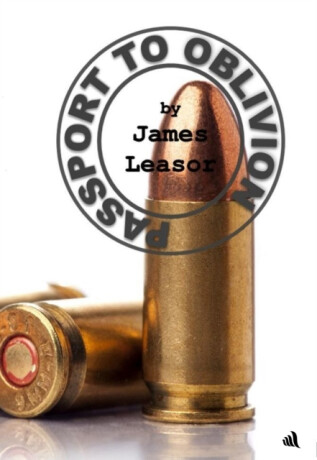 Passport to Oblivion - James Leasor