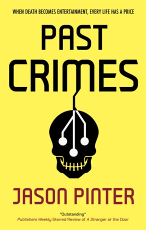Past Crimes - Jason Pinter
