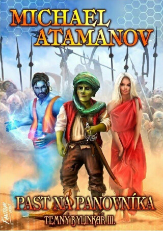 Past na panovníka - Temný bylinkář 3 - Michael Atamanov