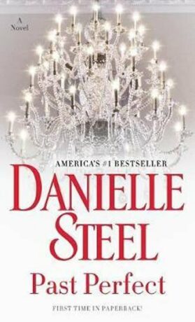 Past Perfect - Danielle Steel
