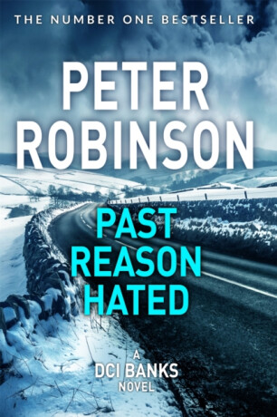 Past Reason Hated - Peter Robinson