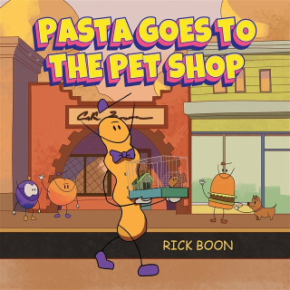 Pasta Goes to the Pet Shop - Rick Boon