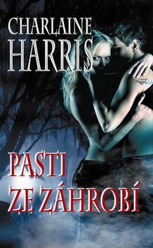 Pasti ze záhrobí - Charlaine Harris