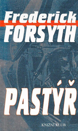 Pastýř - Frederick Forsyth