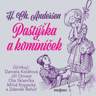 Pastýřka a kominíček - Hans Christian Andersen