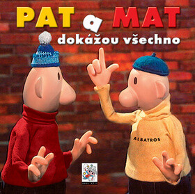 Pat a Mat dokážou všechno - Vladimír Jiránek,Pavel Sýkora