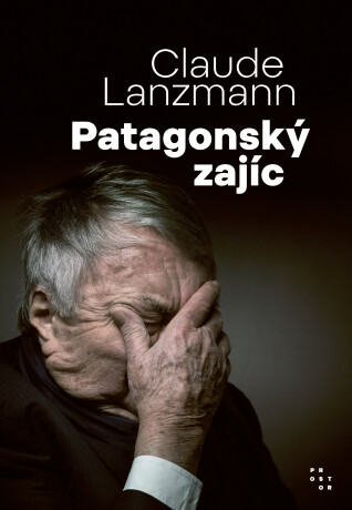 Patagonský zajíc - Claude Lanzmann