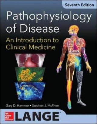Pathophysiology Of Disease: An Introduction To Clinical Medicine 7/E - Hammer Gary D.