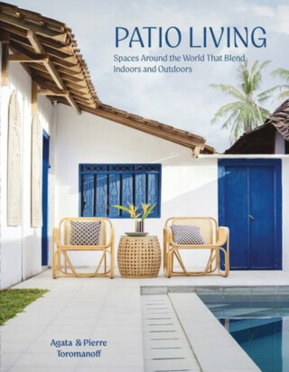 Patio Living - Agata Toromanoff,Pierre Toromanoff