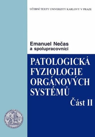 Patologická fyziologie orgánových systémů 2. - Emanuel Nečas