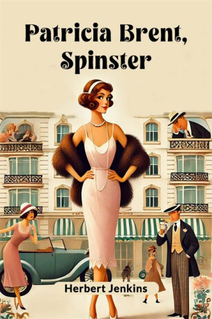 Patricia Brent, Spinster - 
