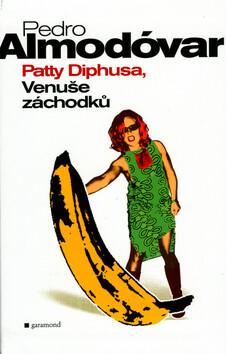 Patty Diphusa, Venuše záchodků - Pedro Almodóvar