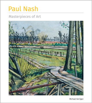 Paul Nash Masterpieces of Art - Michael Kerrigan