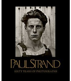 Paul Strand: Sixty Years of Photographs - Paul Strand