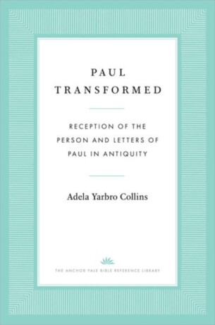 Paul Transformed - Adela Yarbro Collins