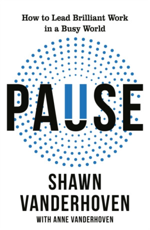 Pause - Shawn Vanderhoven,Anne Vanderhoven
