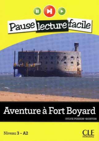 Pause lecture facile 3: Aventure a Fort Boyard + CD - Sylvie Poisson-Quinton