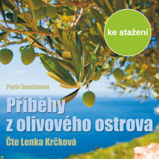 Pavla Smetanová: Příběhy z olivového ostrova - Pavla Smetanová, Lenka Krčková - audiokniha