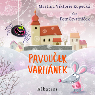 Pavouček Varhánek - Martina Viktorie Kopecká