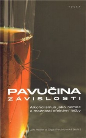 Pavučina závislosti - Jiří Heller,kolektiv autorů,Olga Pecinovská