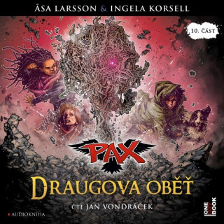 PAX X.: Draugova oběť - Äsa Larssonová,Ingela Korsellová,Henrik Jonsson