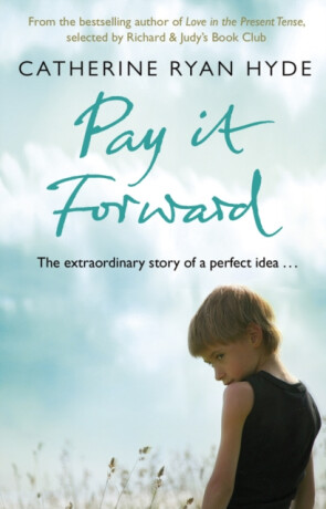 Pay it Forward - Catherine Ryan Hydeová