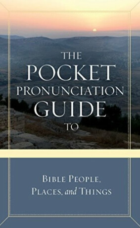 Pckt Pronunciation GT Bible Pe - David C. Cook