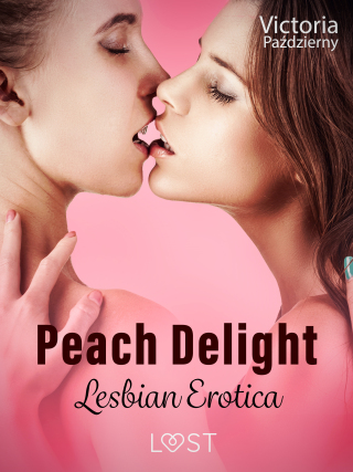 Peach Delight – Lesbian Erotica - Victoria Październy