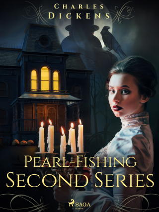 Pearl-Fishing – Second Series - Charles Dickens